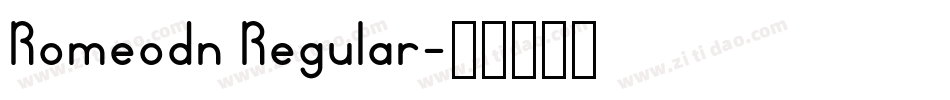 Romeodn Regular字体转换